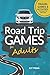 Road Trip Games for Adults by Kit Penn