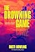 The Drowning Game
