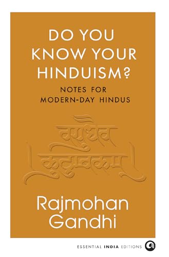 Do You Know Your Hinduism?: Notes For Modern-Day Hindus (Kindle Edition)
