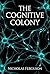 The Cognitive Colony
