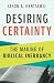 Desiring Certainty by Jason A. Hentschel