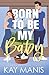 Born to Be My Baby: An Enemies to Lovers Small Town Romance (The Sumner Brothers Series)