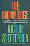The Knowledge: Learning from Indigenous wisdom to save our changing global environment
