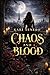 Chaos and Blood