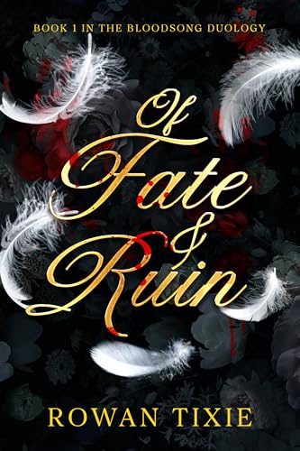 Of Fate & Ruin (The Bloodsong Duology Book 1)