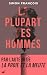 La plupart des hommes