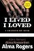 I Lived, I Loved, I Changed...