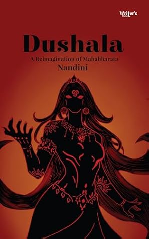 Dushala: A Reimagination of Mahabharata