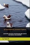 An Accidental Journey North by EJ Mack An Accidental Journey North by EJ Mack