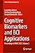 Cognitive Biomarkers and BCI Applications: Proceedings of MBCC 2025, Volume 2 (Studies in Rhythm Engineering)