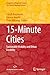15-Minute Cities: Sustainable Mobility and Urban Livability (Footprints of Regional Science)