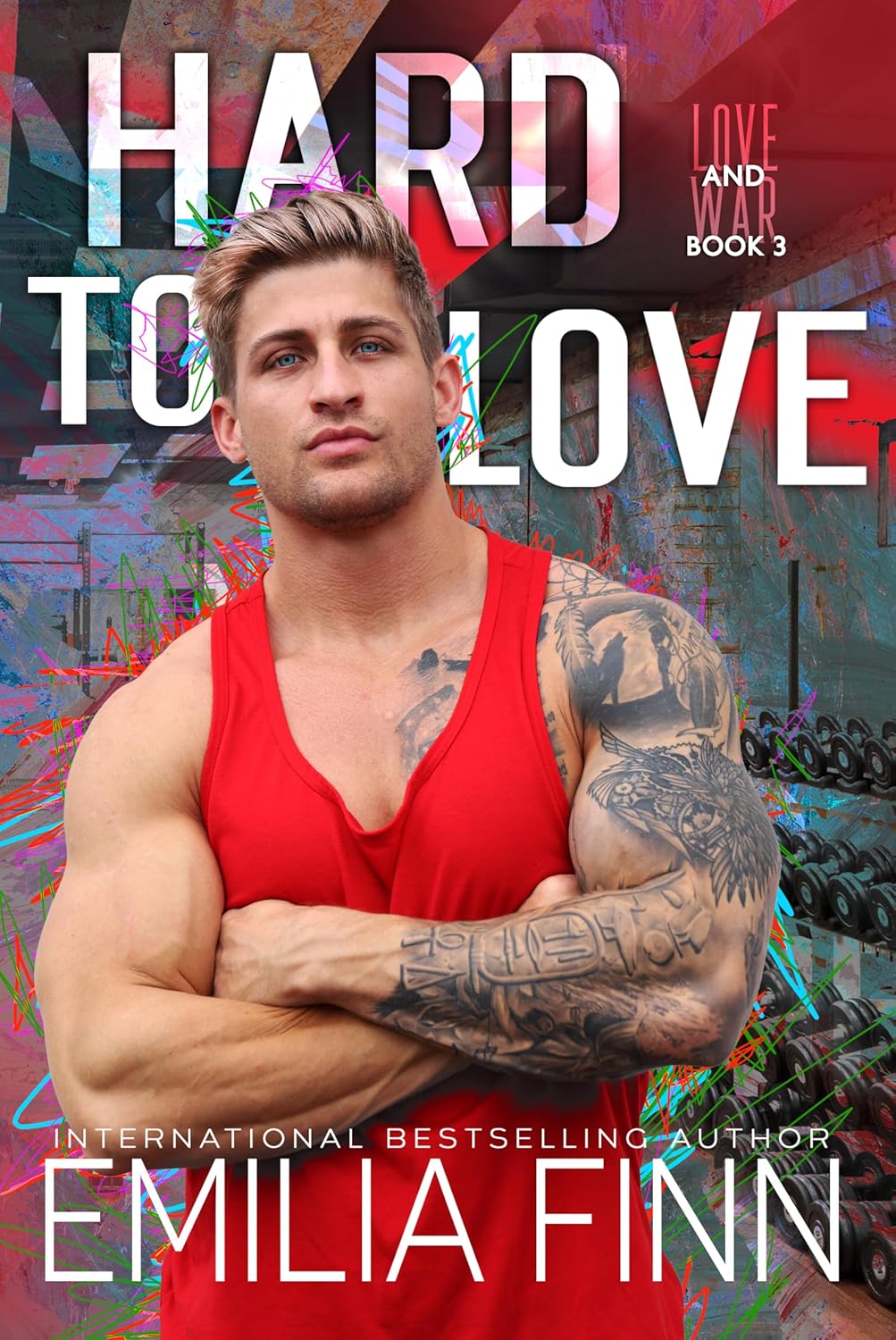 Hard To Love (Love & War #3)