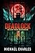 DEADLOCK: Escape from Raven...
