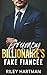 Grumpy Billionaire’s Fake F...
