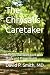 The Chrysalis Caretaker: A ...