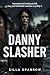 Danny Slasher