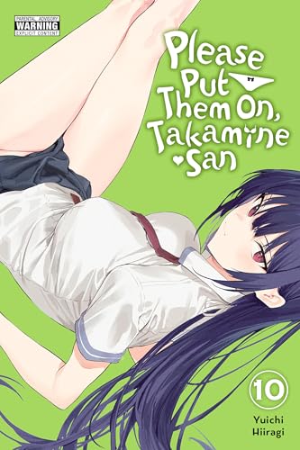 Please Put Them On, Takamine-san, Vol. 10 (Kindle Edition)