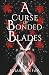 A Curse Of Bonded Blades
