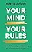 Your Mind, Your Rules by Marisa Peer