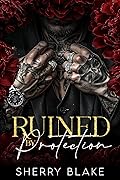 Ruined By Protection