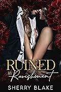 Ruined By Ravishment