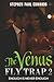 The Venus Fly Trap: Enough ...