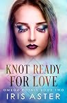 Knot Ready For Love