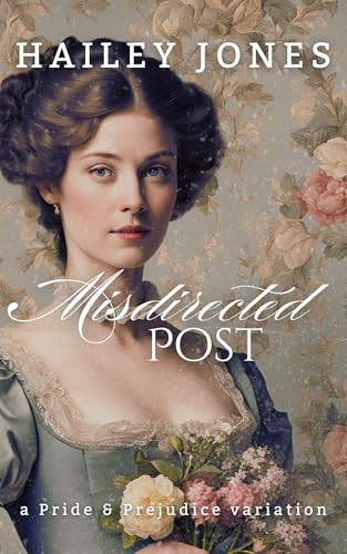 Misdirected Post: A Pride and Prejudice Variation (The Pemberley Collection)