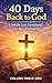 40 Days Back to God: A Simp...