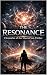 The Resonance: Chronicles o...