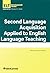 Second Language Acquisition Applied to English Language Teaching by Michael Lessard-Clouston