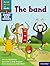 Read Write Inc. Phonics: The band (Red Ditty Book Bag Book 7)