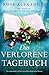 Das verlorene Tagebuch: Ein emotionaler und unvergesslicher historischer Roman (German Edition)