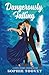 Dangerously Falling (Valentine Falls #1)