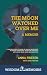 The Moon Watched Over Me, A...