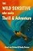 The Wild Sensitive who seek...