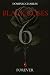 Black Roses Book 6 by DOMINIC CHARLES