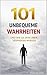101 UNBEQUEME WAHRHEITEN: d...