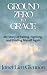 Ground Zero to Grace by Janet Lien Glennon