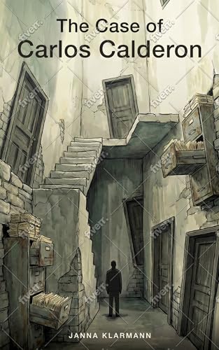 The Case of Carlos Calderon (Kindle Edition)