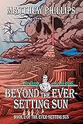 Beyond the Ever-Setting Sun