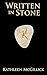 Written In Stone : A Historical Thriller (A Soul's Quest In Tudor England Book 3)