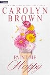 Paint Me Happy: A...