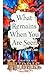 What Remains When You Are S...