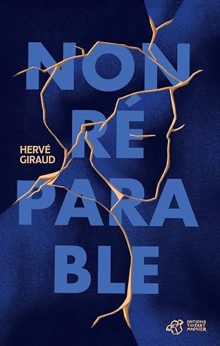 Non Réparable (French Edition)