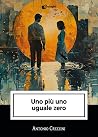 Uno più uno uguale zero