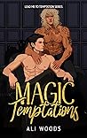 Magic Temptations by Ali Woods
