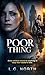 POOR THING: A Domestic Psychological Thriller