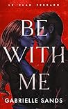 Be With Me: Une d...