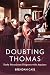 Doubting Thomas: Early Franciscan Disputes with Aquinas